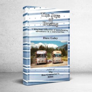 Joys Busing Downloadable E-book 213 | Bus Conversion Magazine photo